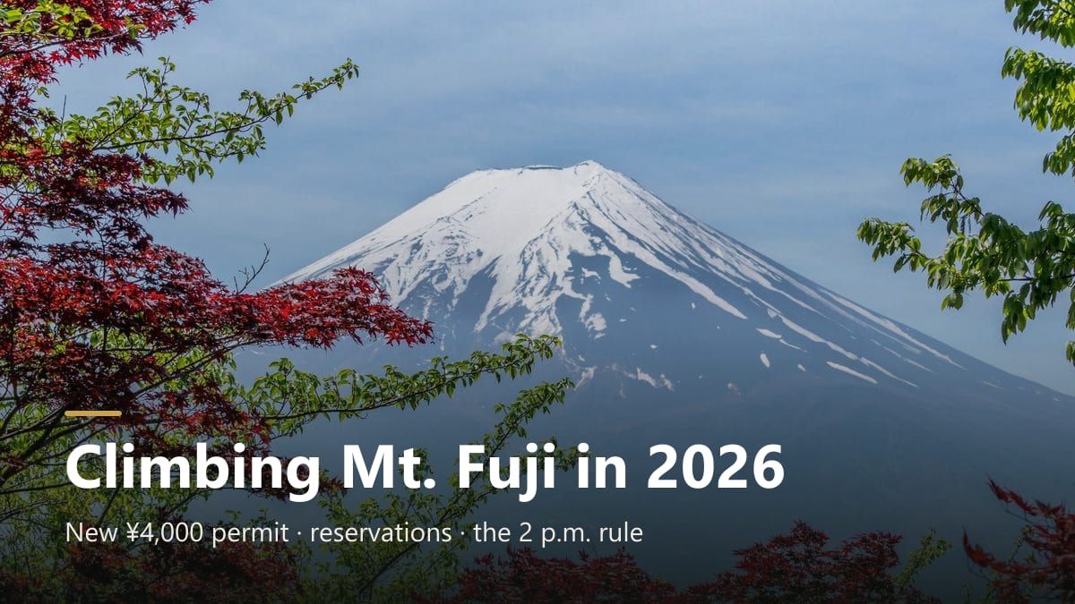 Climbing Mt. Fuji in 2026? You can't just turn up anymore — here's the new drill