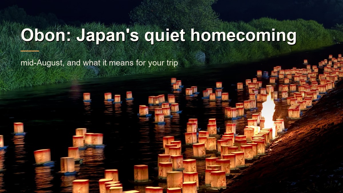 Obon 2026: what Japan's big August homecoming means for your trip